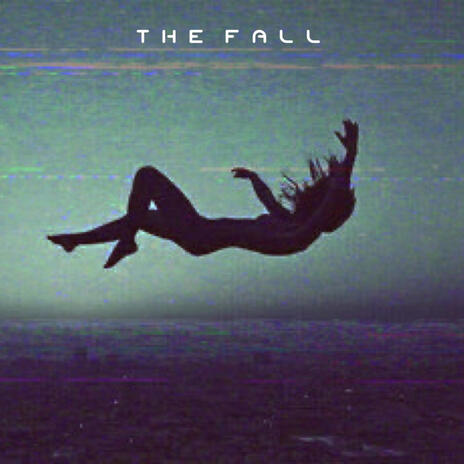 The Fall. | Boomplay Music