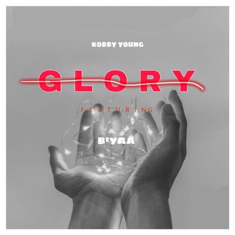 Glory (feat. Byaa) | Boomplay Music