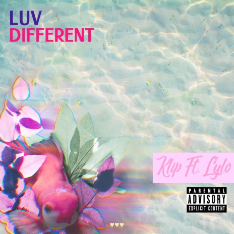 Luv Different ft. Lylo
