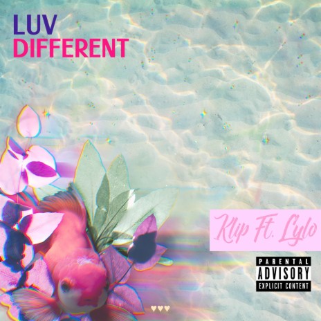 Luv Different ft. Lylo | Boomplay Music