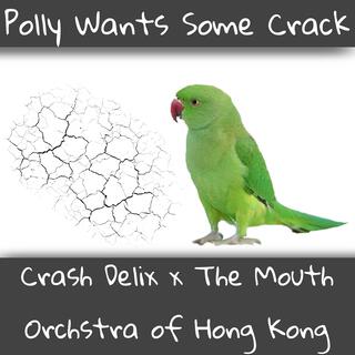 Polly Wants Some Crack