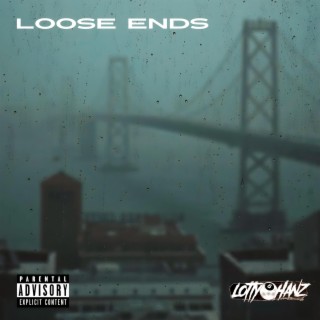 Loose Ends