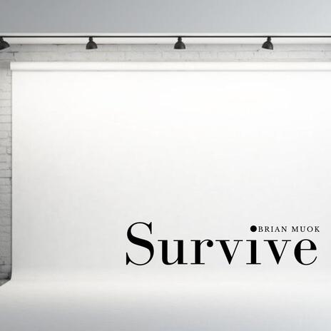 Survive