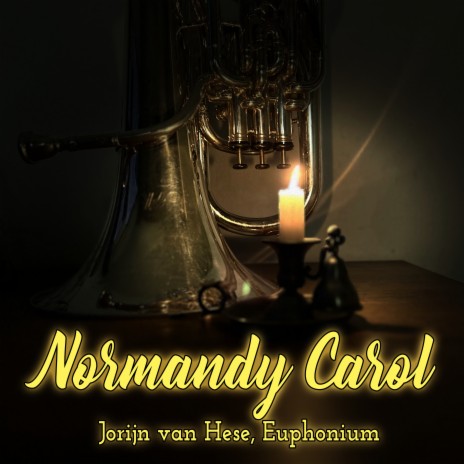 Normandy Carol (Euphonium Choir) | Boomplay Music
