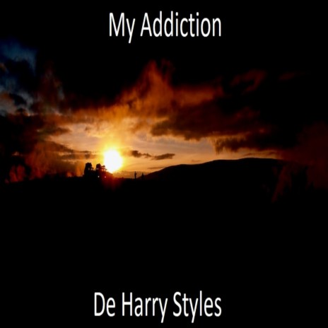 My Addiction | Boomplay Music