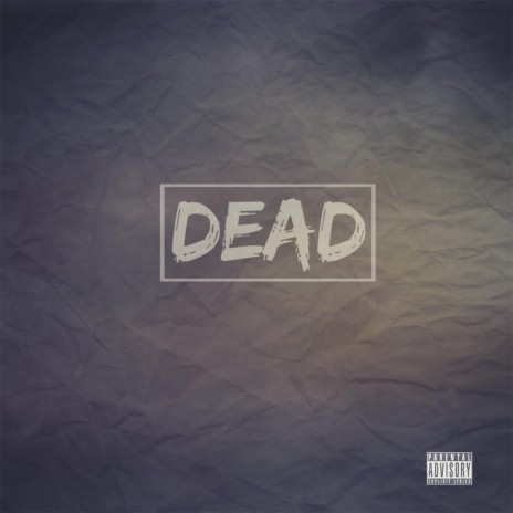 Dead | Boomplay Music