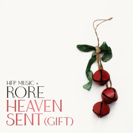 Heaven Sent (Gift) ft. HFP Music | Boomplay Music