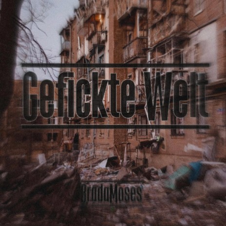 Gefickte Welt | Boomplay Music