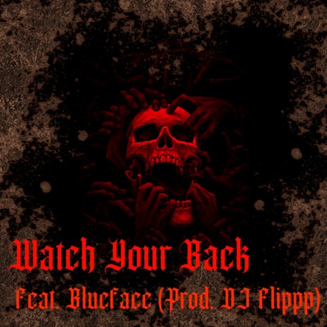 Watch Your Back ft. Blueface | Boomplay Music