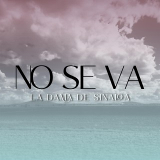 No se va