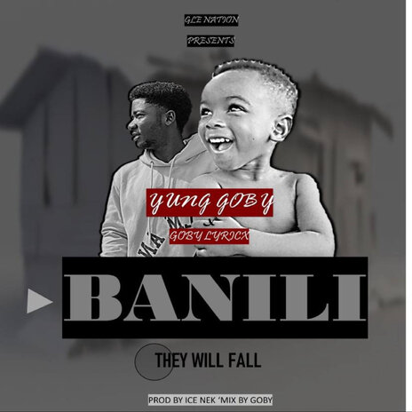 Banili ft. Yung Goby | Boomplay Music