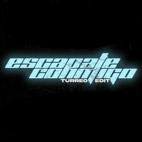ESCAPATE CONMIGO (Turreo Edit) | Boomplay Music