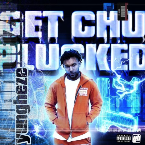 Getchuplucked | Boomplay Music