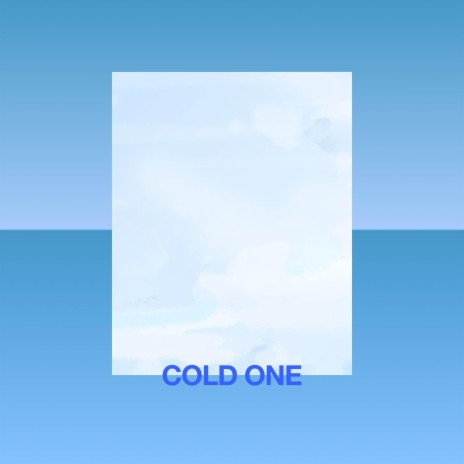 Cold One