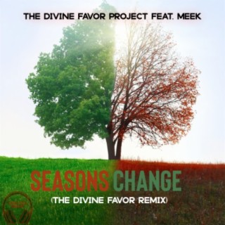 Seasons Change (The Divine Favor Remix)