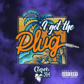 I Got The Plug lyrics | Boomplay Music