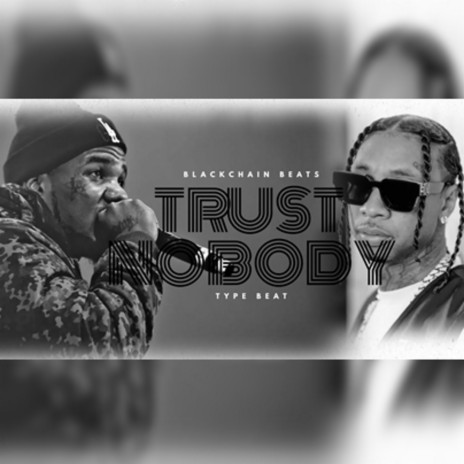 TRUST NOBODY THE GAME | Boomplay Music
