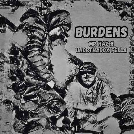 Burdens ft. Mr Haz | Boomplay Music