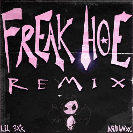 Freak Hoe (Remix) ft. nahamxo
