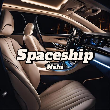 SPACESHIP | Boomplay Music