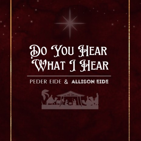 Do You Hear What I Hear? ft. Allison Eide | Boomplay Music