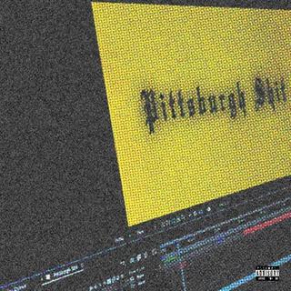 Pittsburgh Shit