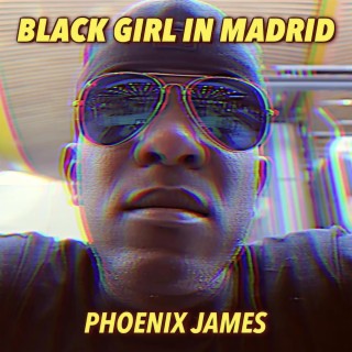 BLACK GIRL IN MADRID lyrics | Boomplay Music