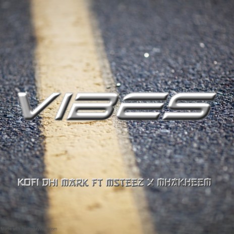 Vibes ft. Msteez & Mhakheem | Boomplay Music