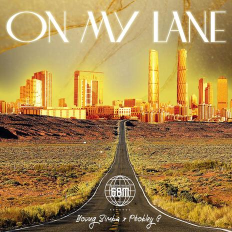 On My Lane ft. Phobley G | Boomplay Music