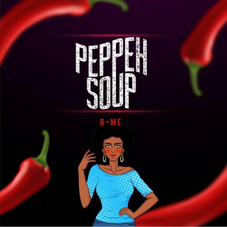 Peppeh Soup | Boomplay Music