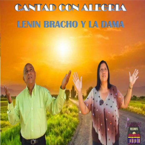 Cantad con Alegria ft. La Dama