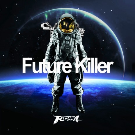 Future Killer | Boomplay Music