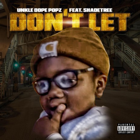 Don't Let ft. SHADETREE | Boomplay Music