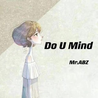 Do U Mind(Remix) lyrics | Boomplay Music