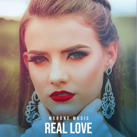 Real Love | Boomplay Music