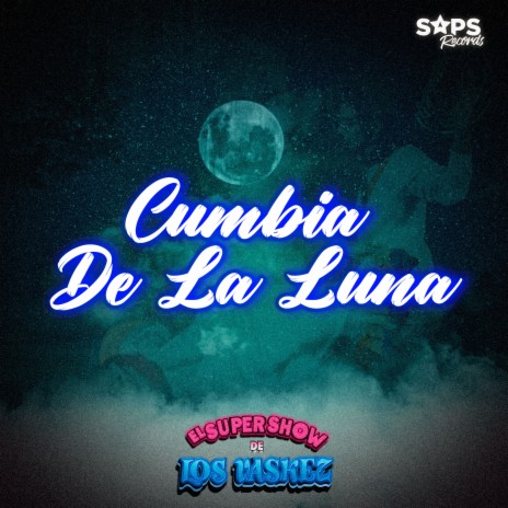 Cumbia de la Luna | Boomplay Music