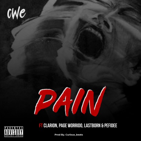 Pain ft. Clarion, Page Worrido, Lastborn & Pefidee