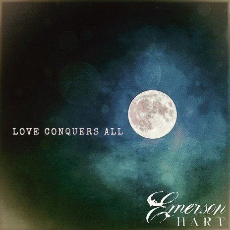 Love Conquers All | Boomplay Music