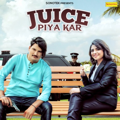 Juice Piya Kar | Boomplay Music