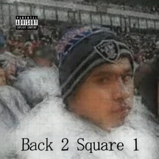 Back 2 Square 1