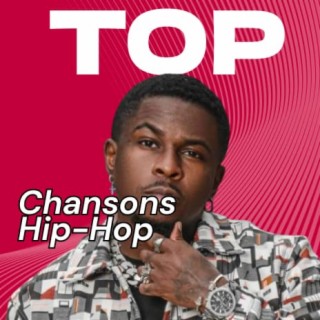 Top Chansons Hip-Hop & Rap