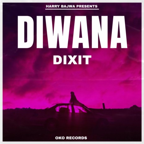 DIWANA ft. DIXIT | Boomplay Music