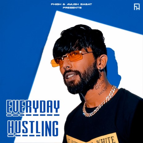 Everyday Hustling | Boomplay Music