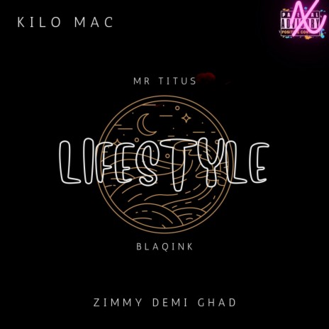 Lifestyle ft. Kilo Mac, Mr Titus & Blaqink | Boomplay Music