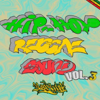 HipHop Reggae Sound, Vol. 3