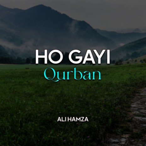 Ho Gayi Qurban | Boomplay Music