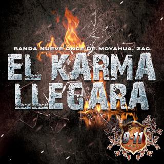 El Karma Llegará