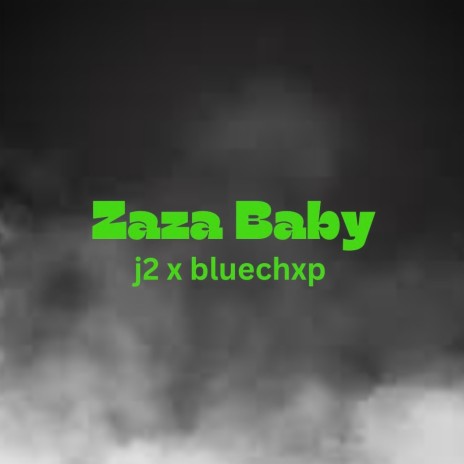 Zaza Baby ft. J2 | Boomplay Music