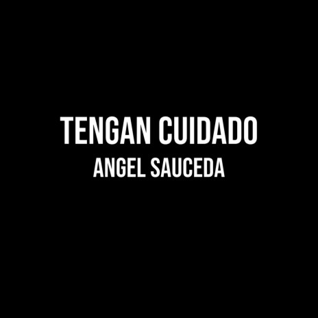 Tengan Cuidado | Boomplay Music