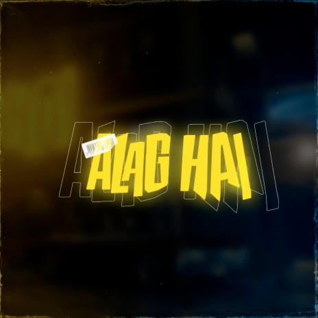 Alag Hai ft. Maazy | Boomplay Music